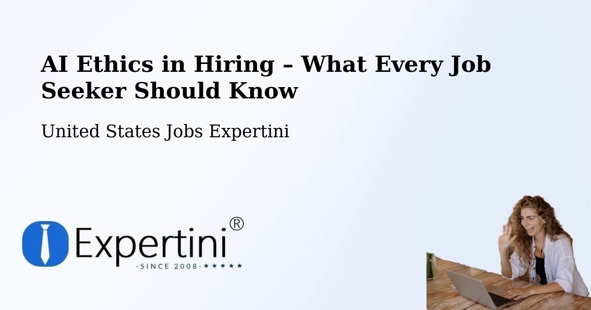 AI Ethics in Recruitment & Hiring – Arab - Arab, United States Jobs Expertini